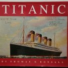 Titanic by Thomas E. Bonsall - 1st Hb. Edn.