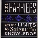 Boundaries and Barriers : On the Limits to Scientific Knowledge by John L. Casti