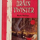 Brain Twister: Psi-Power vol. 1 by Mark Phillips - 1st Pb. Edn. Brain Twister: Psi-Power vol. 1 by Mark Phillips - 1st Pb. Edn.