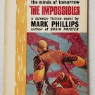 The Impossibles: Psi-Power vol. 2 by Mark Phillips - 1st Pb. Edn. The Impossibles: Psi-Power vol. 2 by Mark Phillips - 1st Pb. Edn.