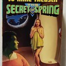 The Secret of Spring by Piers Anthony; Jo Anne Taeusch - 1st Pb Edn. The Secret of Spring by Piers Anthony; Jo Anne Taeusch - 1st Pb Edn.