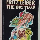 The Big Time by Fritz Leiber - 3rd Pb. Printing