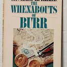 The Whenabouts of Burr by Michael Kurland - 1st Pb. Edn.