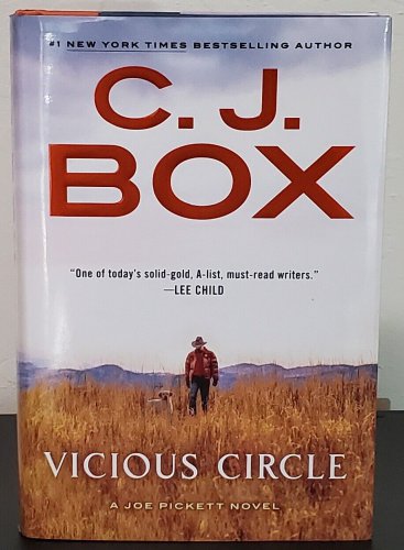 Vicious Circle: Joe Pickett vol. 17  by C. J. Box - Signed 1st Hb. Edn.