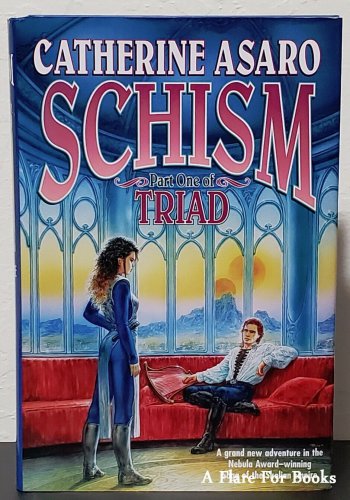 Schism : Skolian Empire: Part One of Triad by Catherine Asaro - First Hb. Edn.