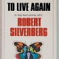 To Live Again by Robert Silverberg