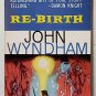 Re-Birth aka The Chrysalids by John Wyndham - 2nd Pb. Printing
