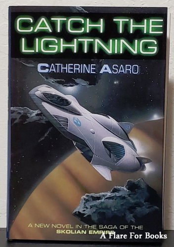 Catch the Lightning: Skolian Empire vol. 2 by Catherine Asaro - Signed 1st. Edn.