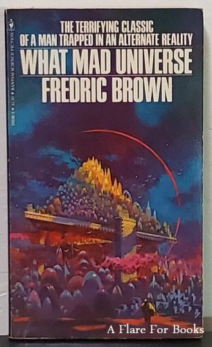 What Mad Universe by Fredric Brown - 3rd Pb. Printing