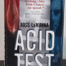 Acid Test by Ross LaManna - Signed 1st Hb. Edn.
