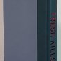 Fresh Kills by Bill Loehfelm - Signed 1st Hb. Edn.
