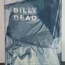 Billy Dead by Lisa Reardon - Signed 1st Hb. Edn. Billy Dead by Lisa Reardon - Signed 1st Hb. Edn.