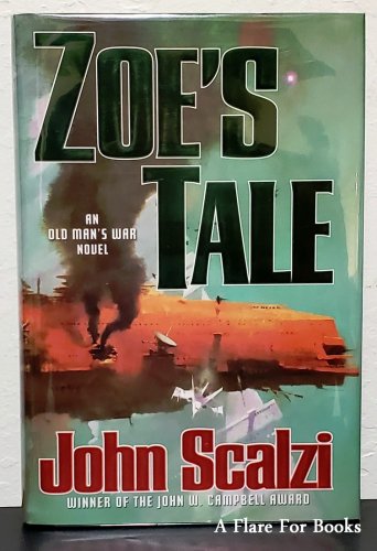 Zoe's Tale: Old Man's War vol. 4 by John Scalzi -  Signed 1st Hb Edn