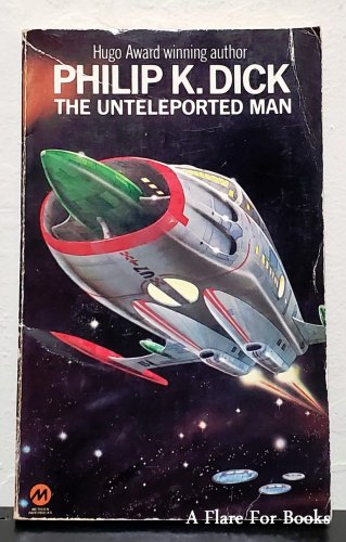 Unteleported Man by Philip K. Dick - 1976 Pb