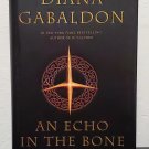 An Echo in the Bone: Outlander vol. 7 by Diana Gabaldon - 1st Hb Edn An Echo in the Bone: Outlander vol. 7 by Diana Gabaldon - 1st Hb Edn