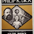 Philip K. Dick by Hazel Pierce - 1st Trade Pb Philip K. Dick by Hazel Pierce - 1st Trade Pb
