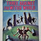 Three Against the Witch World by Andre Norton - Ace Pb U80800