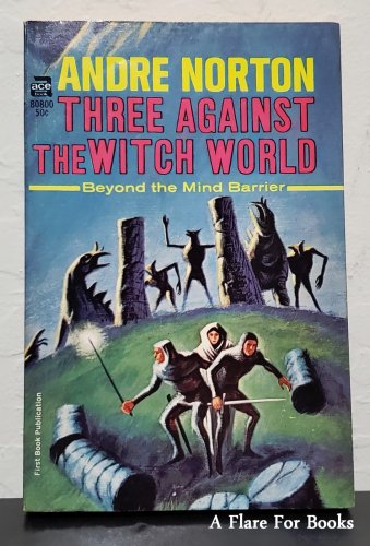 Three Against the Witch World by Andre Norton - Ace Pb U80800