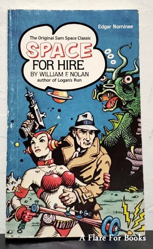 Space for Hire by William F. Nolan - First Thus Pb Printing