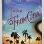 Telex from Cuba by Rachel Kushner - Signed 1st Hb Edn