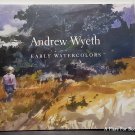 Andrew Wyeth : Early Watercolors (EXHIBITION CATALOGUE) by Susan Strickler Andrew Wyeth : Early Watercolors (EXHIBITION CATALOGUE) by Susan Strickler