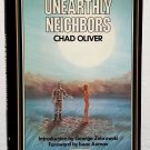 Unearthly Neighbors by Chad Oliver - 1st Hb Edn Unearthly Neighbors by Chad Oliver - 1st Hb Edn