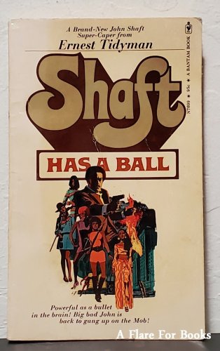 Shaft Has A Ball: Shaft vol. 4 By Ernest Tidyman - 1st Pb Edn