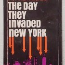 The Day They Invaded New York by Irwin Lewis Avon Paperback 1964 The Day They Invaded New York by Irwin Lewis Avon Paperback 1964
