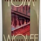 Bonfire of the Vanities by Tom Wolfe - 1st Hb Edn Bonfire of the Vanities by Tom Wolfe - 1st Hb Edn