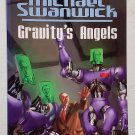 Gravity's Angel by Michael Swanwick - 1st Trade Pb Edn