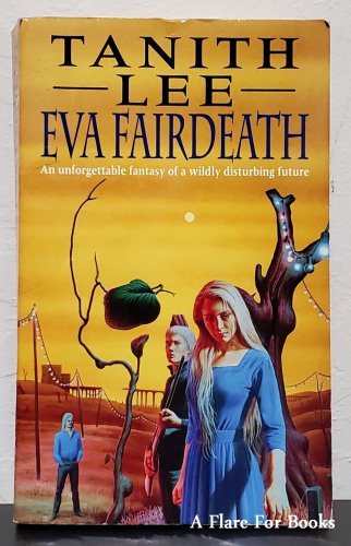 Eva Fairdeath by Tanith Lee - 2nd Pb Printing