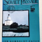 Soviet Passage by Jon Humboldt Gates - Signed 1st Trade Pb Edn Soviet Passage by Jon Humboldt Gates - Signed 1st Trade Pb Edn