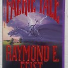 Faerie Tale by Raymond E. Feist - 1st Pb Edn