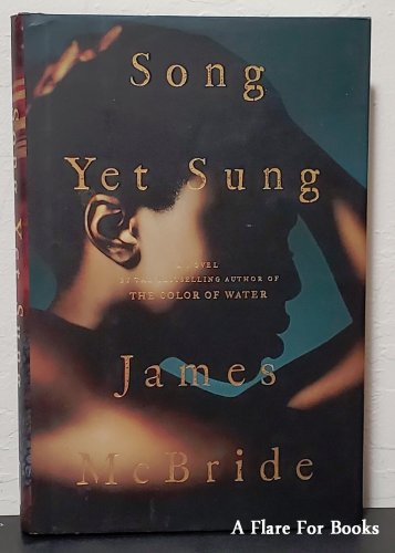 Song Yet Sung by James McBride - Signed 1st Hb Edn.