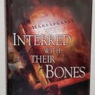 Interred With Their Bones by Jennifer Lee Carrell - Signed 1st Hb Edn Interred With Their Bones by Jennifer Lee Carrell - Signed 1st Hb Edn