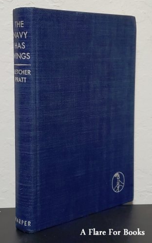 The Navy has Wings by Fletcher Pratt - 1st Hb Edn