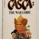 Casca: The War Lord vol. 3 By Barry Sadler - 3rd Pb Printing Casca: The War Lord vol. 3 By Barry Sadler - 3rd Pb Printing