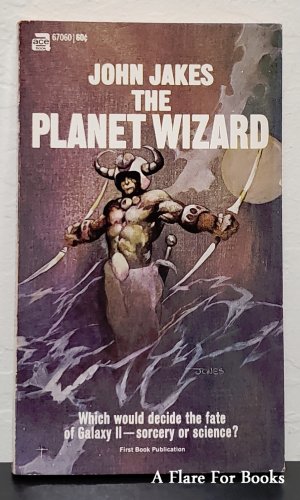 The Planet Wizard: II Galaxy vol. 2 by John Jakes - 1st Pb Edn