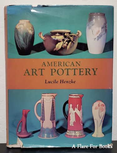 American Art Pottery by Lucile Henzke - Hardcover