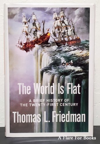 The World Is Flat by Thomas L. Friedman - Signed 1st Hb Edn
