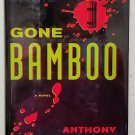 Gone Bamboo by Anthony Bourdain - 1st Hb Edn