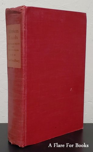 Abraham Lincoln The Prairie and War Years  vol. 1 by Carl Sandburg