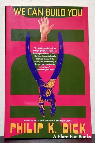 We Can Build You by Philip Dick - 1st Thus Trade Pb Edn