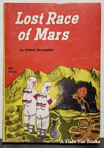 Lost Race Of Mars by Robert Silverberg - Trade Pb 4th printing