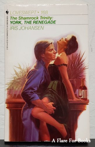 York, The Renegade: The Shamrock Trinity by Iris Johansen - 1st Pb Edn