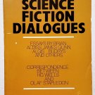 Science Fiction Dialogues by Gary K. Wolfe - 1st Trade Pb Edn Science Fiction Dialogues by Gary K. Wolfe - 1st Trade Pb Edn