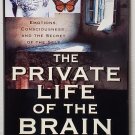 The Private Life of the Brain by Susan Greenfield - 1st Hb. Edn. The Private Life of the Brain by Susan Greenfield - 1st Hb. Edn.