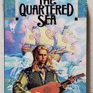 The Quartered Sea: Quarters vol. 4 by Tanya Huff - 1st Pb. Edn. The Quartered Sea: Quarters vol. 4 by Tanya Huff - 1st Pb. Edn.