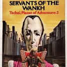 Servants of the Wankh: Tschai, Planet of Adventure vol. 2 by Jack Vance-1st Pb