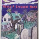 'Neath A Crescent Moon by Roger Storkamp - Signed 1st Trade Pb Edn